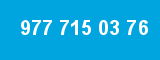 977 715 03 76